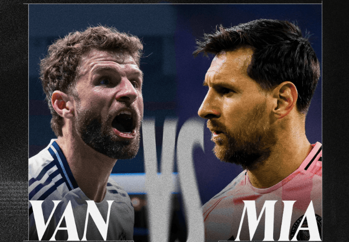 Messi vs Müller! Vancouver Whitecaps Reach MLS Cup Final to Face Inter Miami