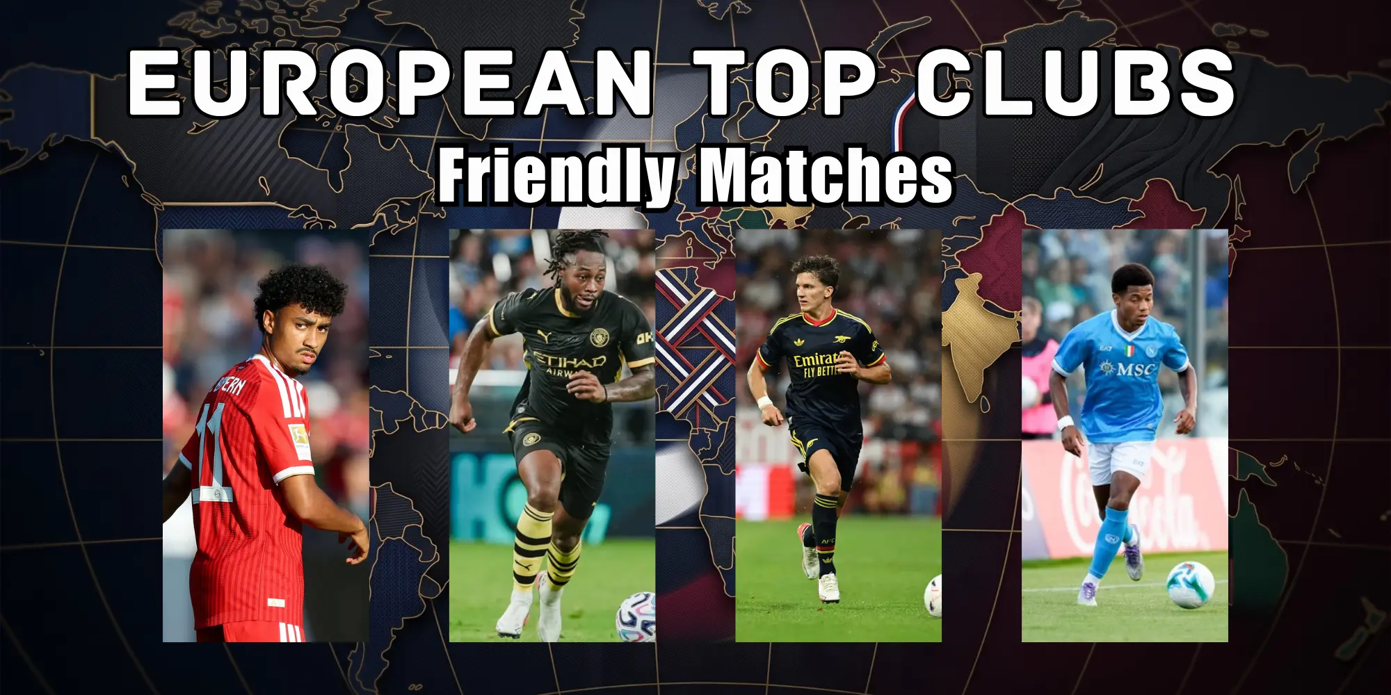 Cara Menonton Pertandingan Persahabatan Klub Top Eropa: Waktu Kick-off & Streaming Langsung GRATIS Semua dalam Pratinjau