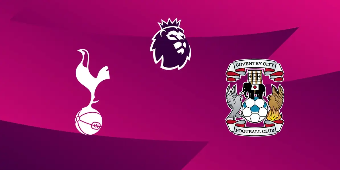 Como ver o Tottenham Hotspur vs Coventry City da Premier League: transmissão em direto gratuita e hora do pontapé de saída — antevisão
