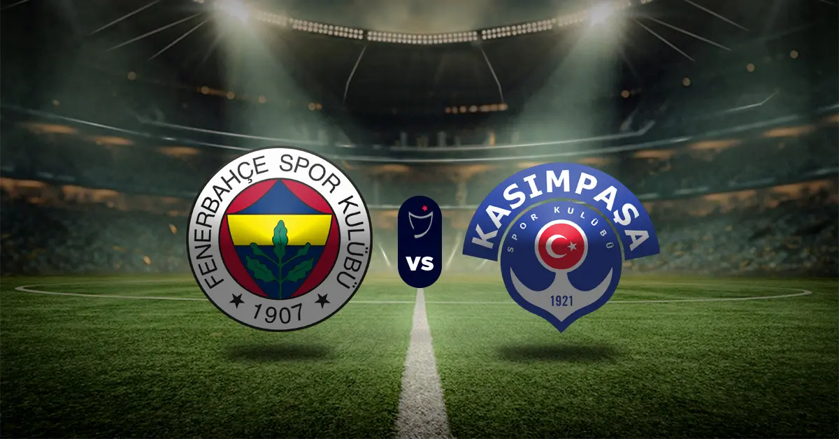 Turkish Super League,Fenerbahce VS Kasimpasa,Prediction,camel.live