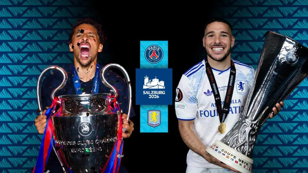 كيفية مشاهدة كأس السوبر الأوروبي باريس سان جيرمان ضد أستون فيلا: أخبار الفريقين، وقت انطلاق المباراة، بث مباشر مجاني