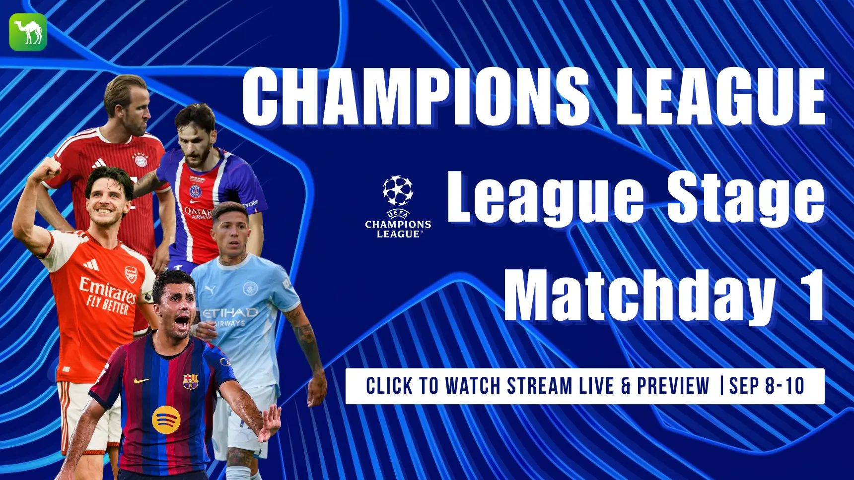 كيفية مشاهدة الجولة الأولى من مرحلة الدوري في دوري أبطال أوروبا: البث المباشر المجاني وموعد انطلاق المباريات في معاينة شاملة