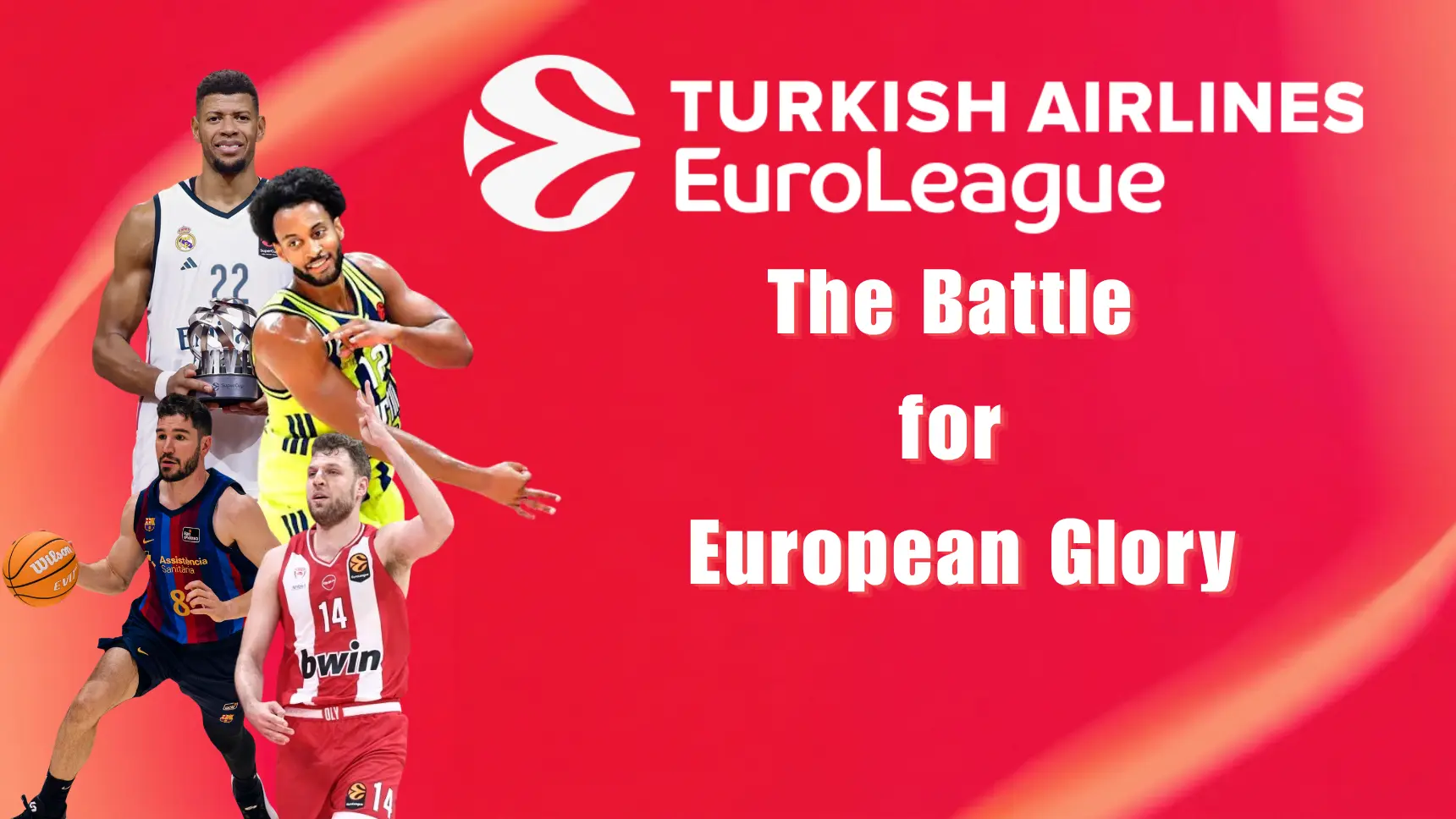 How to Watch EuroLeague: Updated Power Rankings, Title Defense, and Opening Night Marquee Clashes ALL in Season Preview
